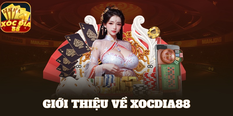 XOCDIA88 🎖️ Link Tải XOCDIA88 Chính Chủ Mới Nhất Không Chặn 29 Đôi nét thông tin giới thiệu cơ bản về Xocdia88